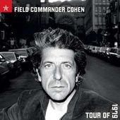 Leonard Cohen - Field Commander Cohen: Tour Of 1979 (Edice 2014) - 180 gr. Vinyl 