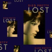 Died Pretty - Lost (Edice 1999) 