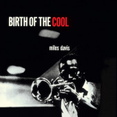 Miles Davis - Birth Of The Cool (Limited Edition 2018) - 180 gr. Vinyl