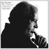 Joe Cocker - Ultimate Collection 1968 - 2003 