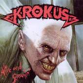 Krokus - Alive & Screamin 
