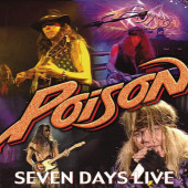Poison - Seven Days Live (Digipack, Edice 2019)