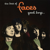 Faces - Best Of Faces: Good Boys... When They're Asleep... (Remastered) 
