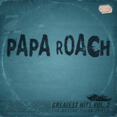 Papa Roach - Greatest Hits Vol. 2 - The Better Noise Years (2021)