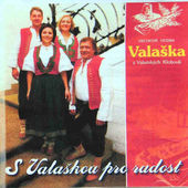Valaška - S Valaškou pro radost (2009) 