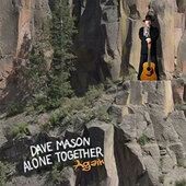Dave Mason - Alone Together Again (2022) - Vinyl