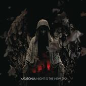 Katatonia - Night Is The New Day / (Reedice - 2021)
