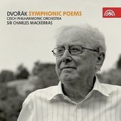 Antonín Dvořák/Charles Mackerras - Symphonic Poems/Symfonické básně 
