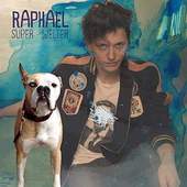 Raphael - Super-Welter (2012)