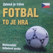 Various Artists - Fotbal To Je Hra (2006)