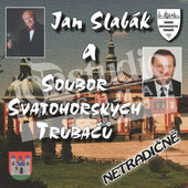 Jan Slabák a Soubor Svatohorských Trubačů - Netradičně (2004) 