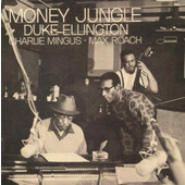 Duke Ellington - Money Jungle (Edice 2002)