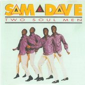 Sam and Dave - Two soul men 