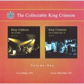 King Crimson - Collectable King Crimson Volume  1. (Live In Mainz, 1974 / Live In Asbury Park,  1974)