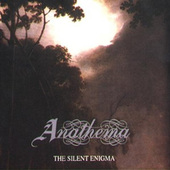 Anathema - Silent Enigma (Edice 2003)