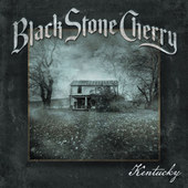Black Stone Cherry - Kentucky (2016) 