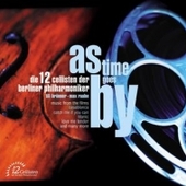 Die 12 Cellisten Der Berliner Philharmoniker - As Time Goes By 