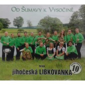Libkovanka - Od Šumavy k Vysočině 