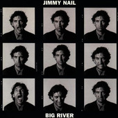 Jimmy Nail - Big River (1995) 