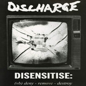 Discharge - Disensitise (Deluxe Edition 2020)