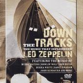 Various Artists - Down the Tracks: Music That Influenced Led Zeppelin 
