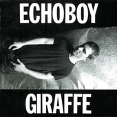 Echoboy - Giraffe (2003) 