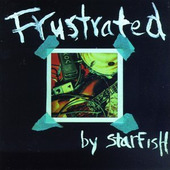 Starfish - Frustrated (1997) 