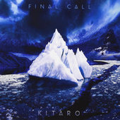 Kitaro - Final Call (Edice 2015) 