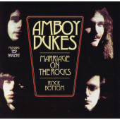 Amboy Dukes - Marriage On The Rocks & Rock Bottom (Reedice 2004)