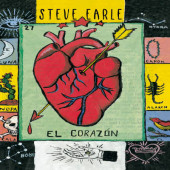 Steve Earle - El Corazon (Reedice 2021)