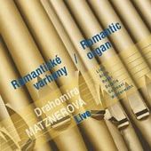 Drahomíra Matznerová - Romantické varhany 