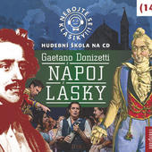 Gaetano Donizetti - Donizetti - Nápoj lásky: Nebojte se klasiky! (14) 14