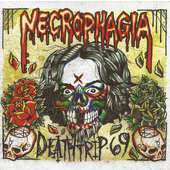 Necrophagia - Deathtrip 69 (2011)