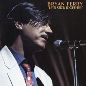 Bryan Ferry - Let's Stick Together (Reedice 2021) - Vinyl