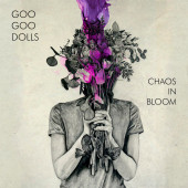 Goo Goo Dolls - Chaos In Bloom (2023) - Vinyl