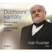 Antonín Dvořák, Otomar Kvěch - Duchovní kantáty: Sólo Ivan Kusnjer (2019)