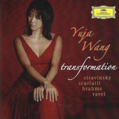 Yuja Wang - Stravinsky / Scarlatti / Brahms / Ravel – Transformation (2010)