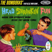The Bomboras - Head Shrinkin' Fun! 