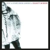 Elliott Murphy - Just a Story from America 