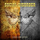 Social Disorder - Love 2 Be Hated (2021)