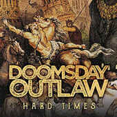 Doomsday Outlaw - Hard Times (2018) - Vinyl 