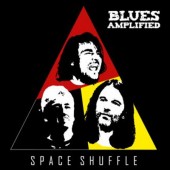 Blues Amplified - Space Shuffle (Digipack, 2018) 