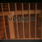 Shining - III - Angst, Självdestruktivitetens Emissarie (Edice 2014) - 180 gr. Vinyl 