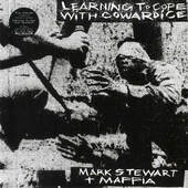 Mark Stewart + Maffia - Learning To Cope With Cowardice / The Lost Tapes (Definitive Edition) /Edice 2019 - Vinyl