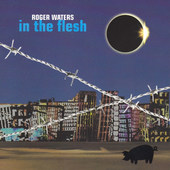 Roger Waters - In The Flesh (2000) 