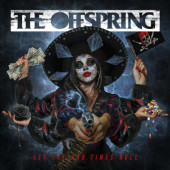 Offspring - Let The Bad Times Roll (2021)