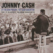 Johnny Cash - At Folsom Prison / At San Quentin (Remastered) 