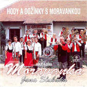 Moravanka Jana Slabáka - Hody A Dožínky S Moravankou (1993) 
