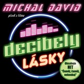 Michal David - Decibely lásky (Písně z filmu) (2016) 