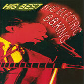 B.B. King - His Best - The Electric B.B. King (Edice 2008)